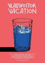 Poster for Vladivostok Vacation