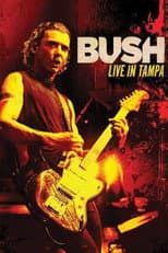 Poster for Bush - Live in Tampa
