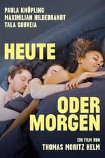 Poster for Heute oder morgen