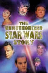 Poster for The Unauthorized Star Wars Story