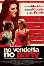 Poster for No vendetta no party