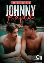 Poster for Johnny Rapid: For the Fans Vol. 2