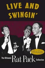 Poster for Live and Swingin': The Ultimate Rat Pack Collection