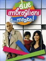 Poster for Due imbroglioni e... mezzo!