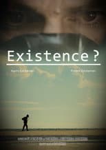 Poster for Existence?