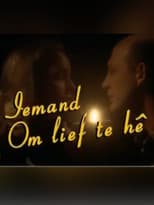 Poster for Iemand Om Lief Te Hê