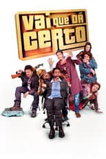 Poster for Vai Que Dá Certo