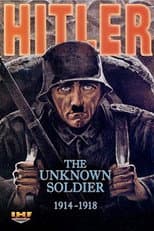 Poster for Hitler: The Unknown Soldier 1914-1918