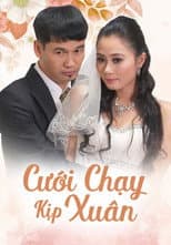 Poster for Cưới Chạy Kịp Xuân