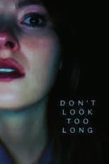 Poster for Don't Look Too Long