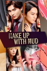 Poster for Make Up with Mud