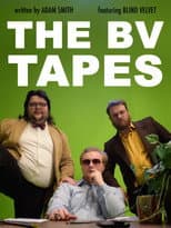 Poster for The BV Tapes