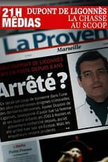 Poster for 21h médias : Xavier Dupont de Ligonnès, la chasse au scoop