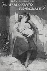 Poster for Is a Mother to Blame?