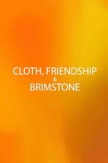 Poster for Cloth, Friendship & Brimstone