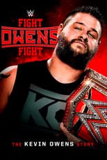 Poster for Fight Owens Fight: The Kevin Owens Story
