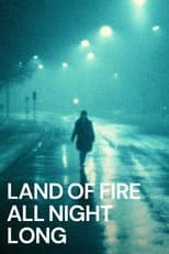 Poster for Land of Fire All Night Long
