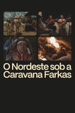 Poster for O Nordeste sob a Caravana Farkas