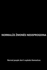 Poster for Normal People Don't Explode Themselves