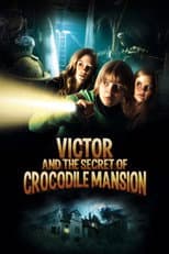 Poster for Victor and the Secret of Crocodile Mansion
