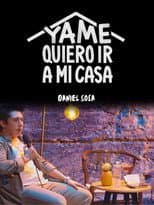 Poster for Ya me quiero ir a mi casa