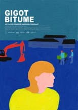 Poster for Gigot bitume