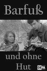 Poster for Barefoot and Without a Hat