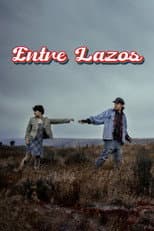 Poster for Entre Lazos