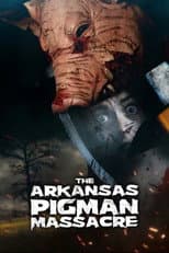 Poster for The Arkansas Pigman Massacre