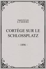 Poster for Cortège sur le Schlossplatz