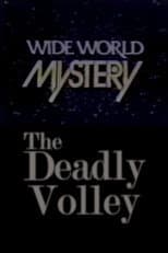 Poster for The Deadly Volley