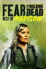 Poster for Fear the Walking Dead: Best of Madison
