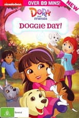 Poster for Dora And Friends - Doggie Days!