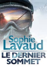 Poster for Sophie Lavaud, le dernier sommet