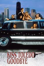 Poster for Kiss Toledo Goodbye