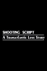 Poster for Shooting Script: A Transatlantic Love Story
