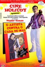 Poster for Cine Holiúdy - O Astista Contra o Caba do Mal