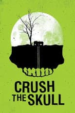 Poster for Crush the Skull