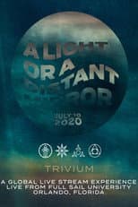 Poster for Trivium - A Light Or A Distant Mirror Live Stream