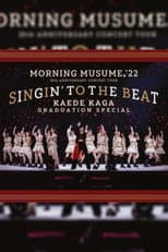 Poster for Morning Musume.'22 2022 Autumn ~SINGIN' TO THE BEAT~ Kaga Kaede Sotsugyou Special