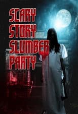 Poster for Scary Story Slumber Party