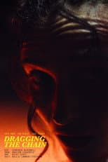 Poster for Dragging the Chain