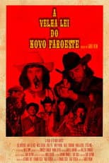 Poster for A Velha Lei do Novo Faroeste