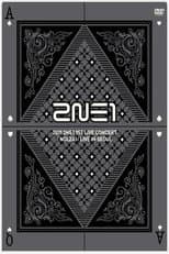 Poster for 2NE1: 1st Live Concert NOLZA