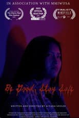 Poster for Be Good, Stay Safe
