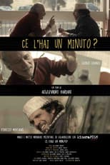 Poster for Have You Got A Minute?