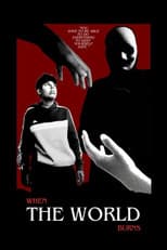 Poster for When The World Burns