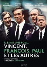 Poster for Il était une fois... Vincent, François, Paul et les autres