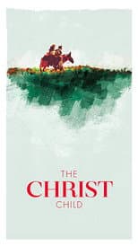 Poster for The Christ Child: A Nativity Story