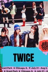 Poster for TWICE：Lollapalooza Chicago 2025